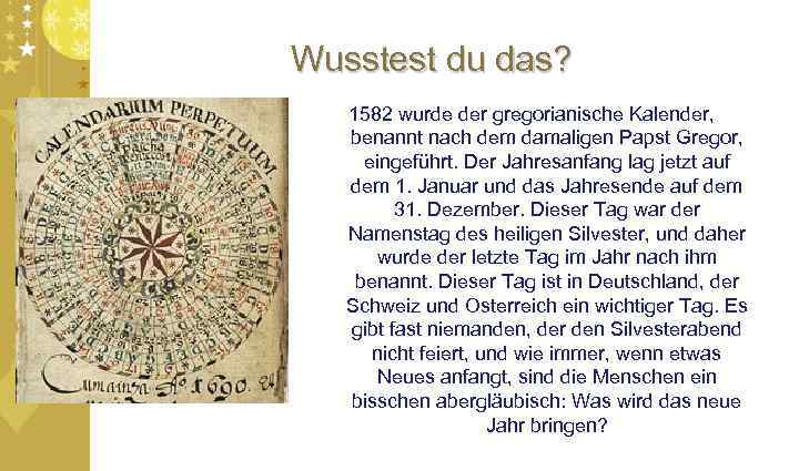 Wusstest du das? 1582 wurde der gregorianische Kalender, benannt nach dem damaligen Papst Gregor,