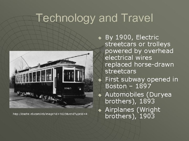 Technology and Travel u u u http: //cache. eb. com/eb/image? id=9223&rend. Type. Id=4 u