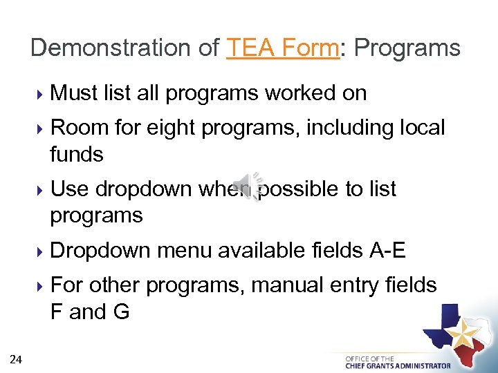 Demonstration of TEA Form: Programs Room for eight programs, including local funds Use dropdown