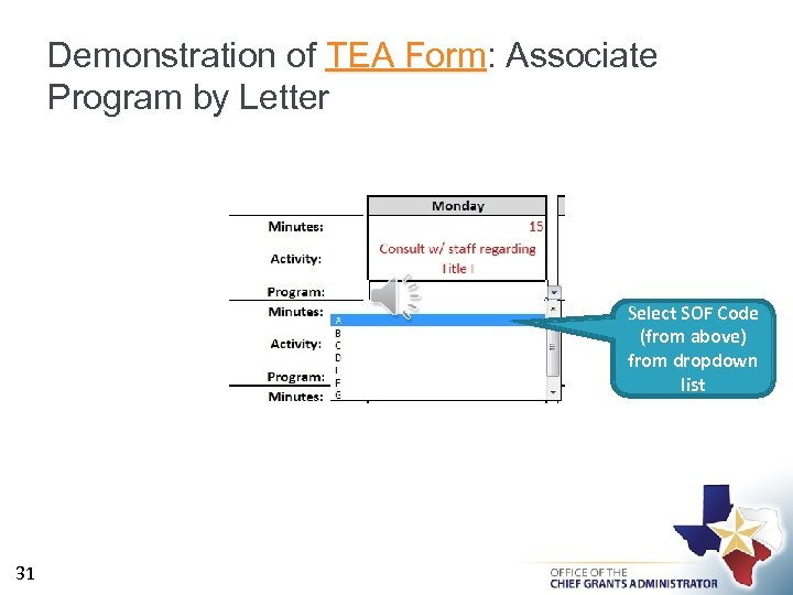 Demonstration of TEA Form: Associate Program by Letter Select SOF Code (from above) from