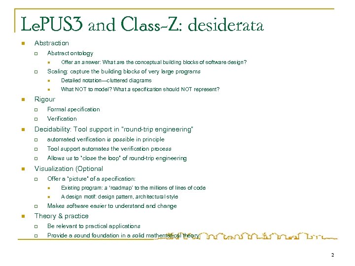 Le. PUS 3 and Class-Z: desiderata n Abstraction q Abstract ontology n q Offer