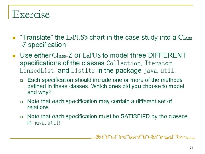 Exercise n n “Translate” the Le. PUS 3 chart in the case study into