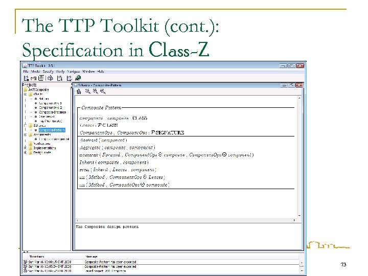 The TTP Toolkit (cont. ): Specification in Class-Z 73 