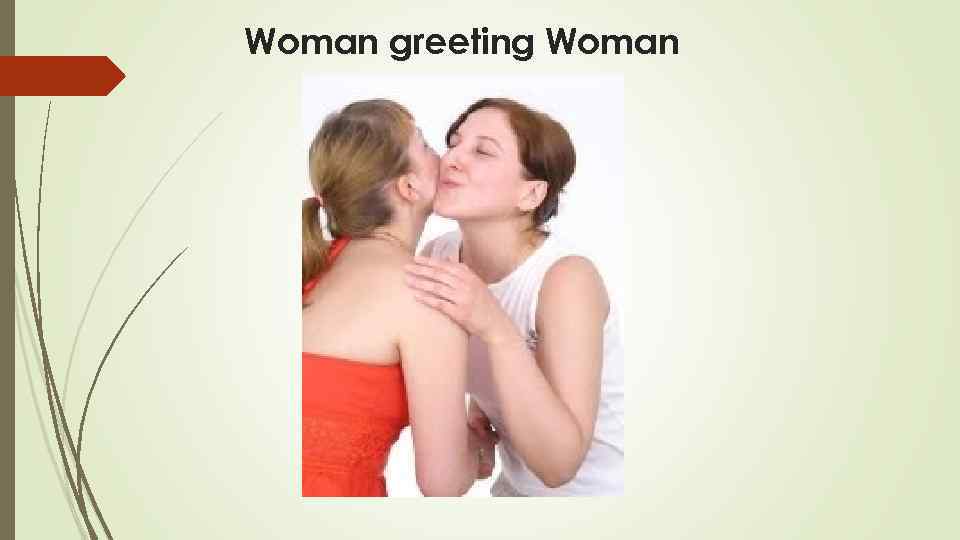 Woman greeting Woman 