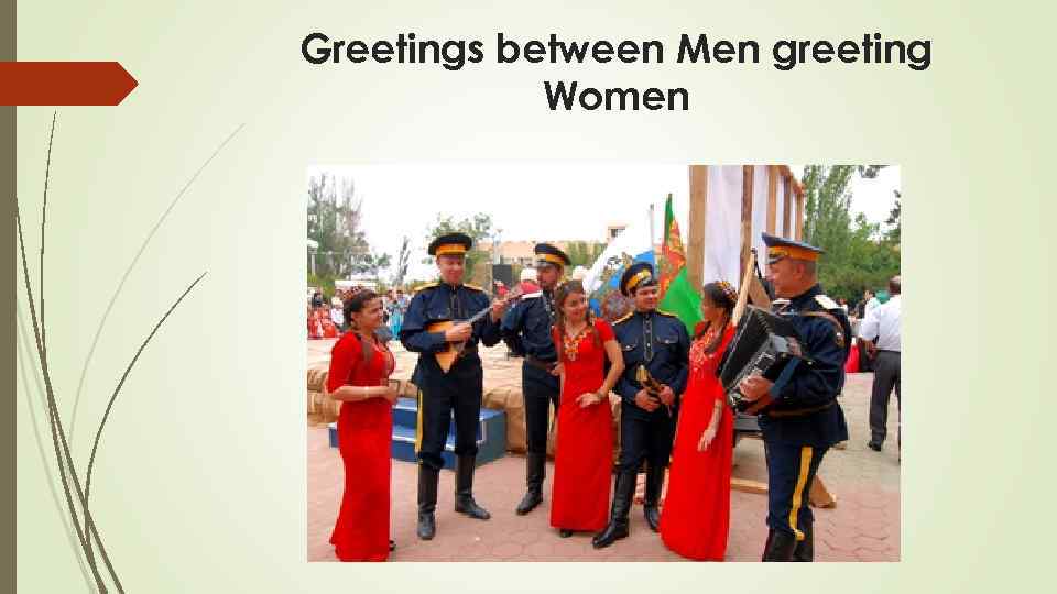 Greetings between Men greeting Women 