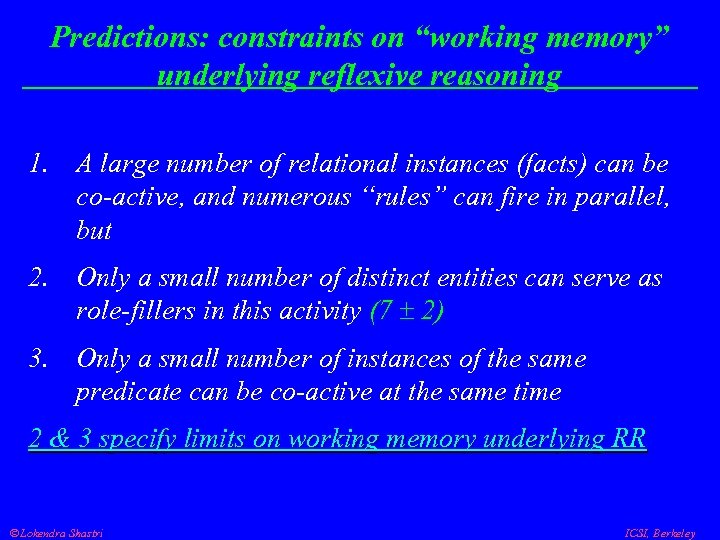 Predictions: constraints on “working memory” underlying reflexive reasoning 1. A large number of relational