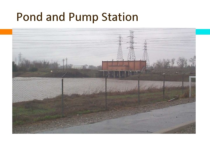Pond and Pump Station 