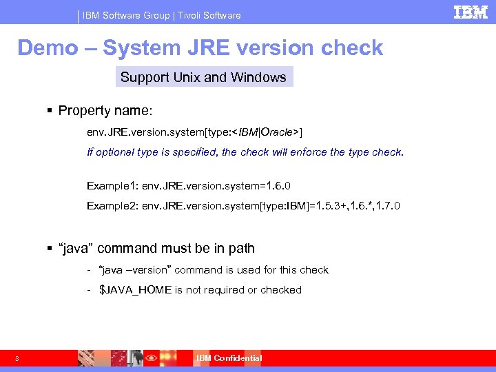 IBM Software Group | Tivoli Software Demo – System JRE version check Support Unix