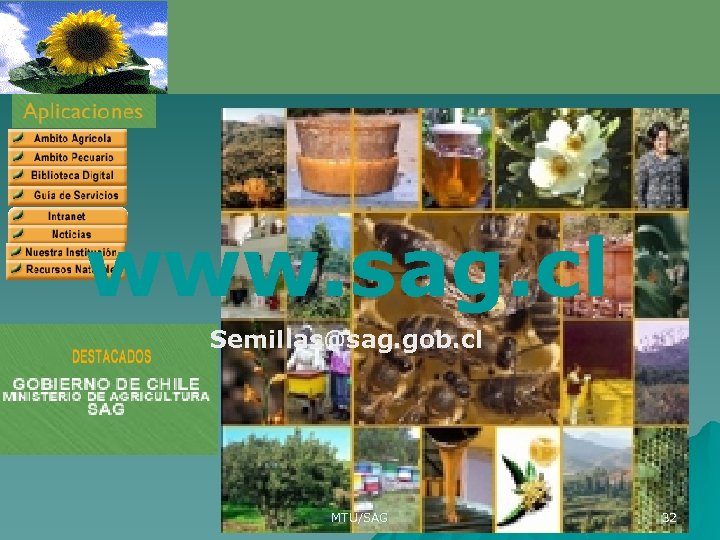 www. sag. cl Semillas@sag. gob. cl MTU/SAG 32 