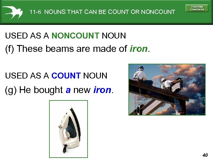 11 -6 NOUNS THAT CAN BE COUNT OR NONCOUNT USED AS A NONCOUNT NOUN