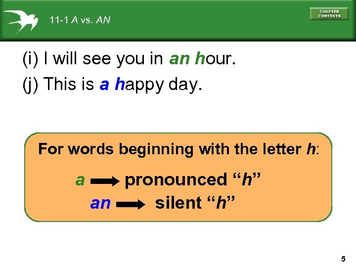 11 -1 A vs. AN (i) I will see you in an hour. (j)