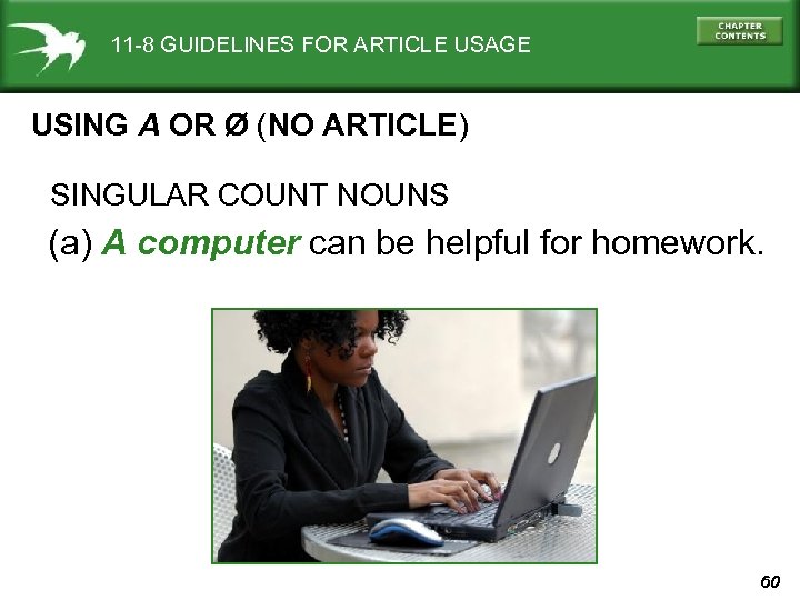 11 -8 GUIDELINES FOR ARTICLE USAGE USING A OR Ø (NO ARTICLE) SINGULAR COUNT