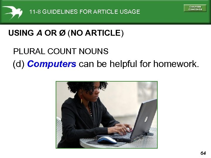 11 -8 GUIDELINES FOR ARTICLE USAGE USING A OR Ø (NO ARTICLE) PLURAL COUNT