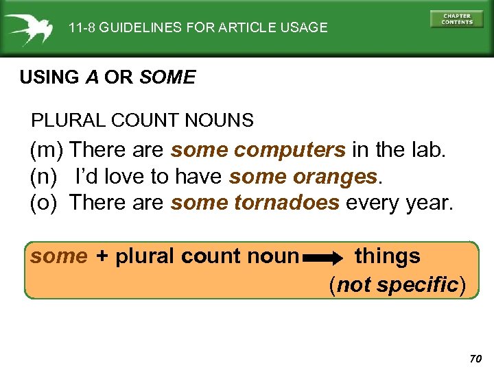 11 -8 GUIDELINES FOR ARTICLE USAGE USING A OR SOME PLURAL COUNT NOUNS (m)