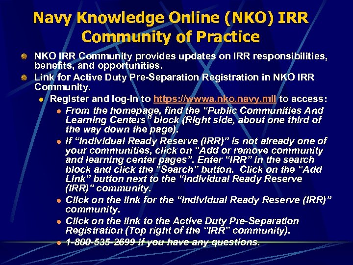 Navy Knowledge Online (NKO) IRR Community of Practice NKO IRR Community provides updates on