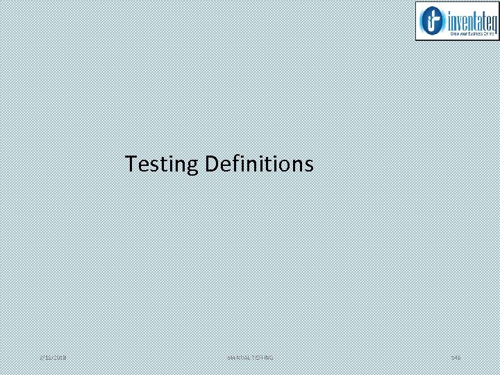 Testing Definitions 3/15/2018 MANUAL TESTING 145 