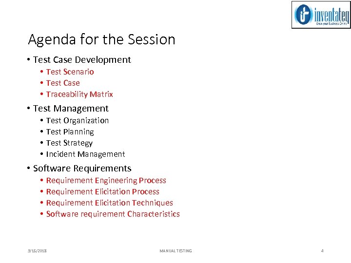 Agenda for the Session • Test Case Development • Test Scenario • Test Case