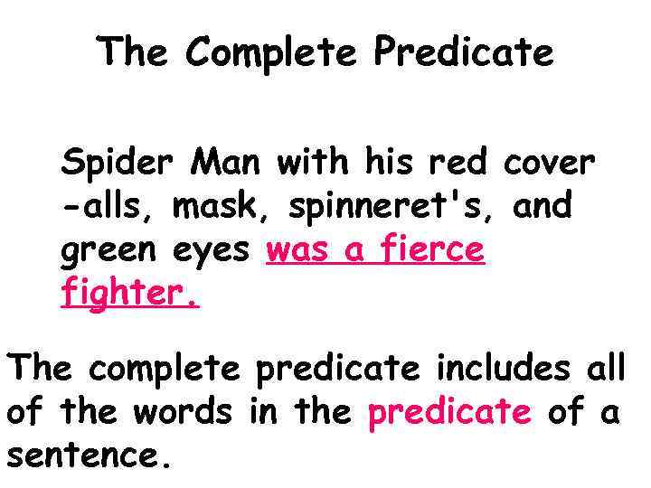 The Complete Predicate Spider Man with his red cover -alls, mask, spinneret's, and green