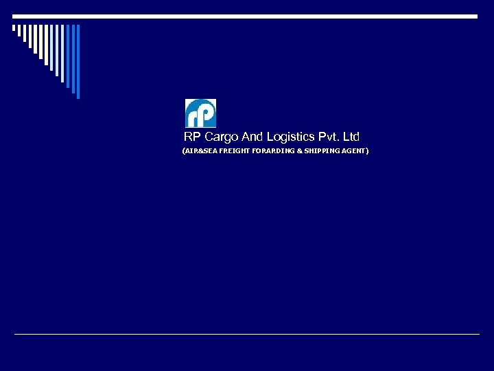  RP Cargo And Logistics Pvt. Ltd (AIR&SEA FREIGHT FORARDING & SHIPPING AGENT) 