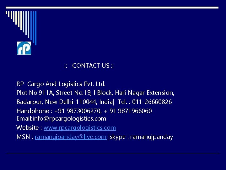: : CONTACT US : : RP Cargo And Logistics Pvt. Ltd. Plot No.