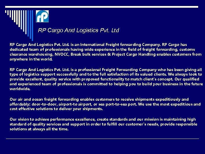 RP Cargo And Logistics Pvt. Ltd. is an International Freight forwarding Company. RP Cargo
