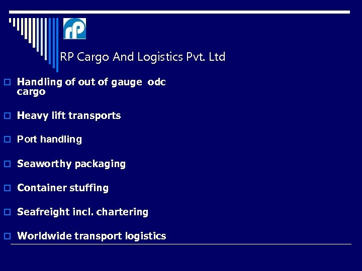 RP Cargo And Logistics Pvt. Ltd o Handling of out of gauge odc cargo