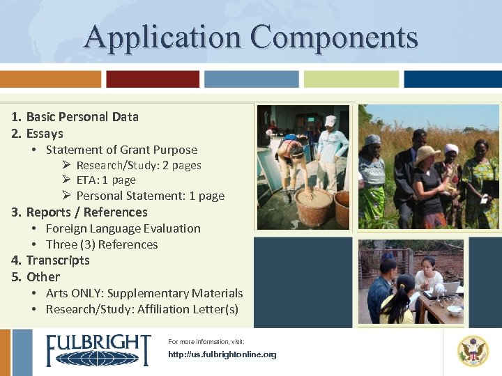 Application Components 1. Basic Personal Data 2. Essays • Statement of Grant Purpose Ø
