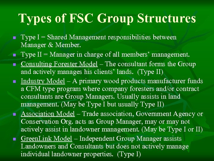 Types of FSC Group Structures n n n Type I = Shared Management responsibilities