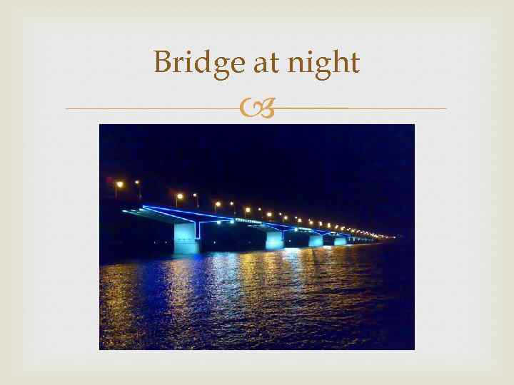 Bridge at night 