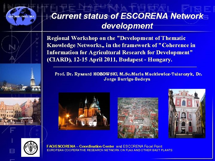 Current status of ESCORENA Network development Regional Workshop on the 