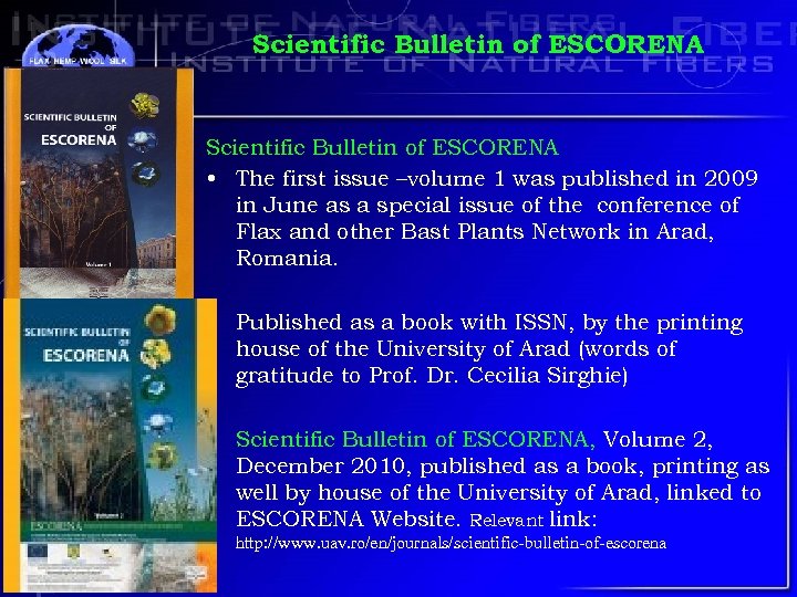 Scientific Bulletin of ESCORENA • The first issue –volume 1 was published in 2009