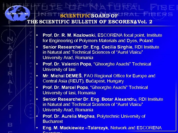 SCIENTIFIC BOARD OF THE SCIENTIFIC BULLETIN OF ESCORENA Vol. 2 , • • Prof.