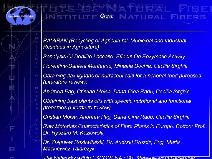 Cont. RAMIRAN (Recycling of Agricultural, Municipal and Industrial Residues in Agriculture) Sonolysis Of Denilite