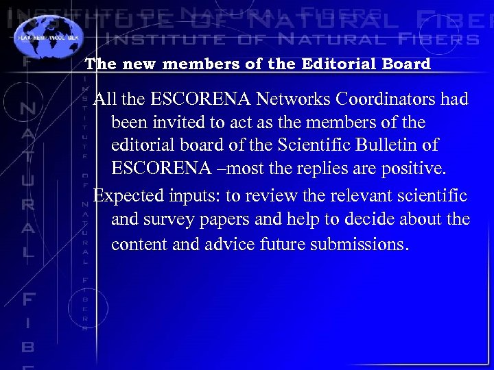 The new members of the Editorial Board All the ESCORENA Networks Coordinators had been
