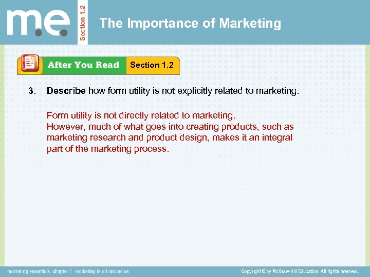 Section 1. 2 The Importance of Marketing Section 1. 2 3. Describe how form