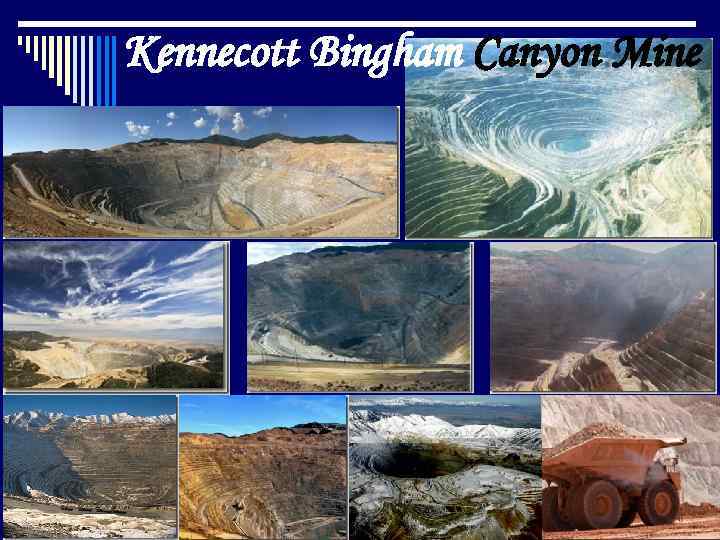 Kennecott Bingham Canyon Mine 