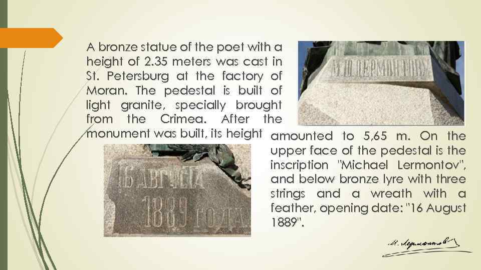 A bronze statue of the poet with a height of 2. 35 meters was