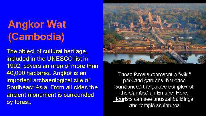 Angkor Wat (Cambodia) The object of cultural heritage, included in the UNESCO list in