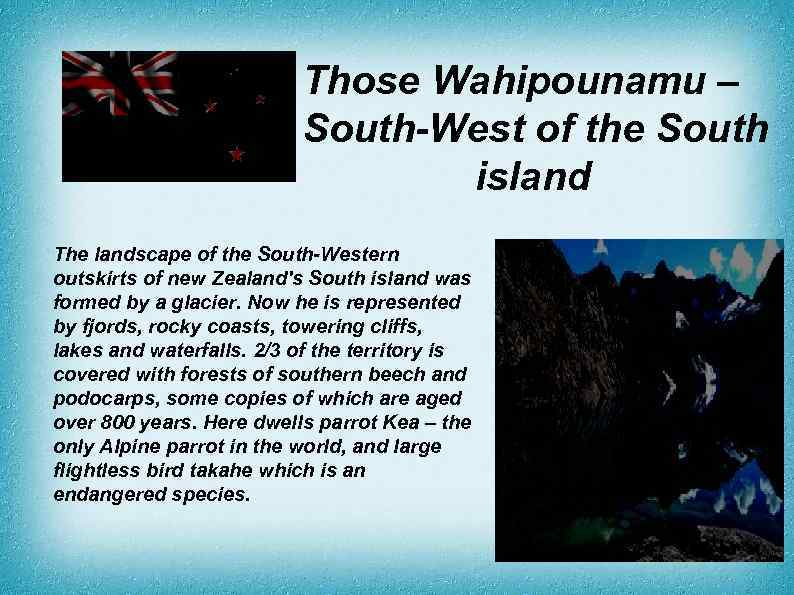 Those Wahipounamu – South-West of the South island The landscape of the South-Western outskirts