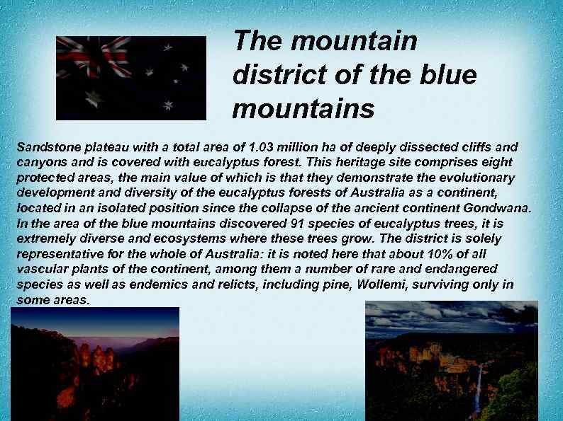 The mountain district of the blue mountains Sandstone plateau with a total area of