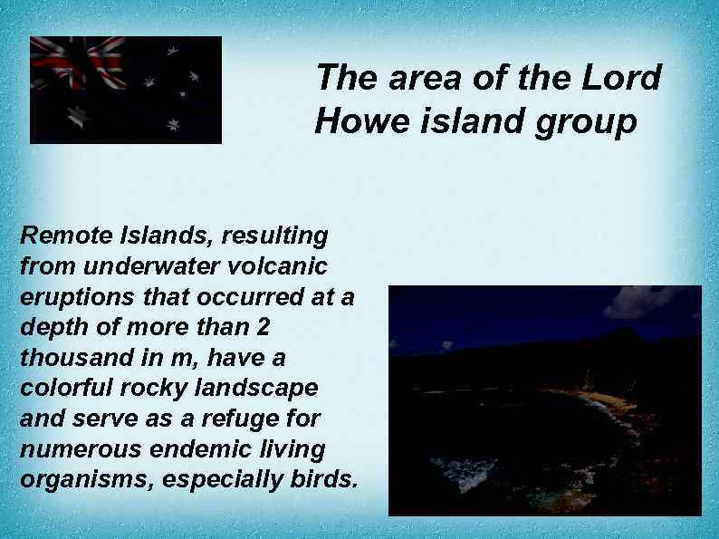 The area of the Lord Howe island group Remote Islands, resulting from underwater volcanic