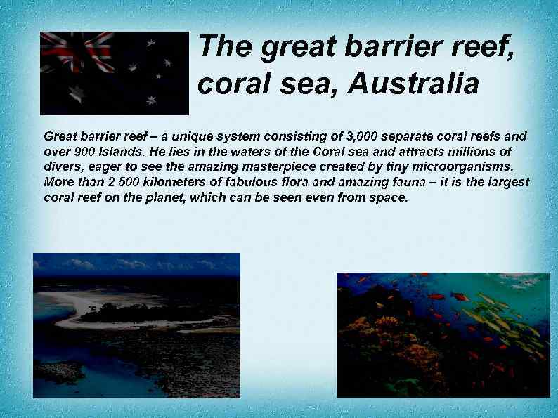 The great barrier reef, coral sea, Australia Great barrier reef – a unique system