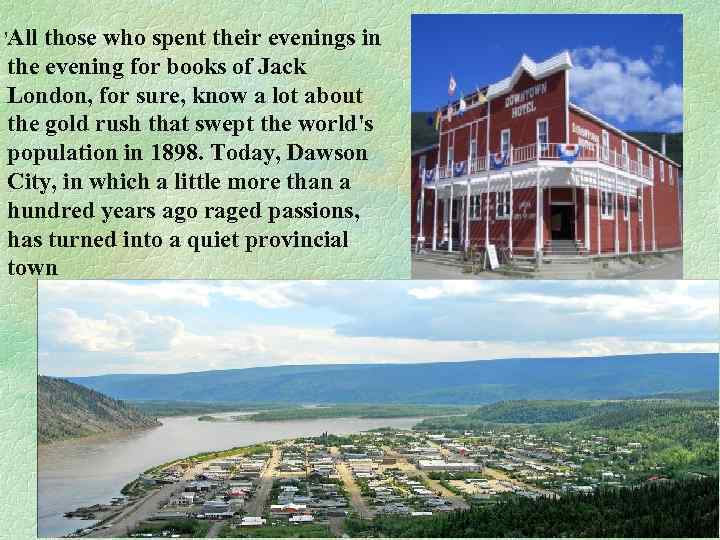 , those who spent their evenings in All the evening for books of Jack