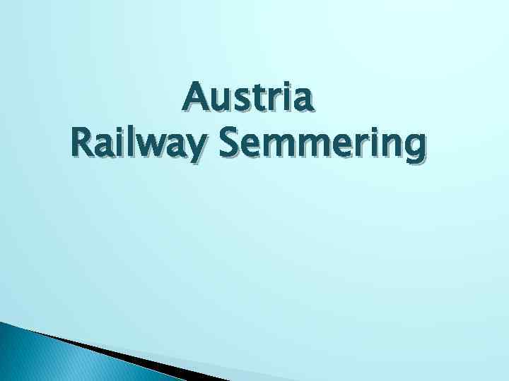 Austria Railway Semmering 