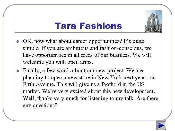 Tara Fashions l l OK, now what about career opportunities? It’s quite simple. If