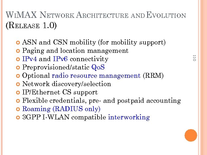 WIMAX NETWORK ARCHITECTURE AND EVOLUTION (RELEASE 1. 0) ASN and CSN mobility (for mobility