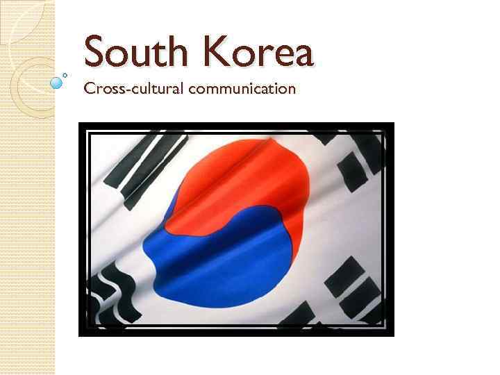 South Korea Cross-cultural communication 