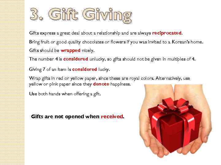 3. Gift Giving Gifts express a great deal about a relationship and are always