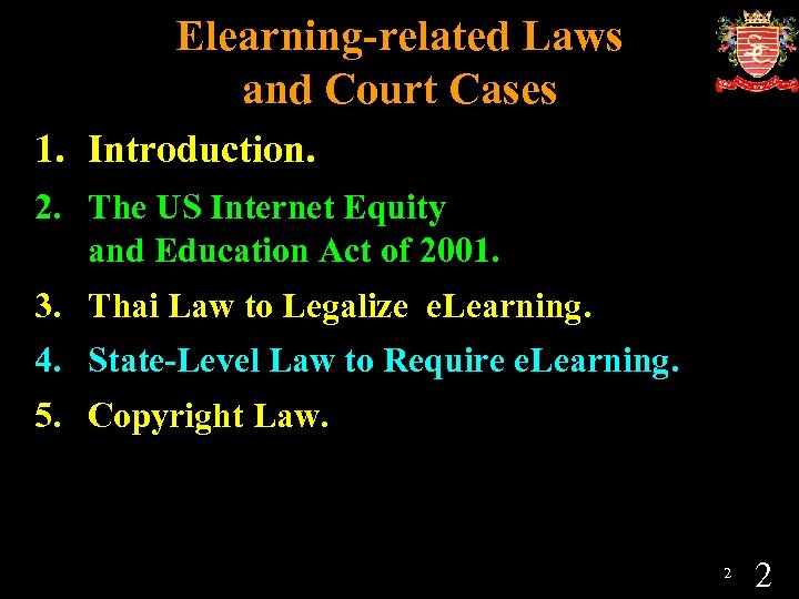 Elearning-related Laws and Court Cases 1. Introduction. 2. The US Internet Equity and Education