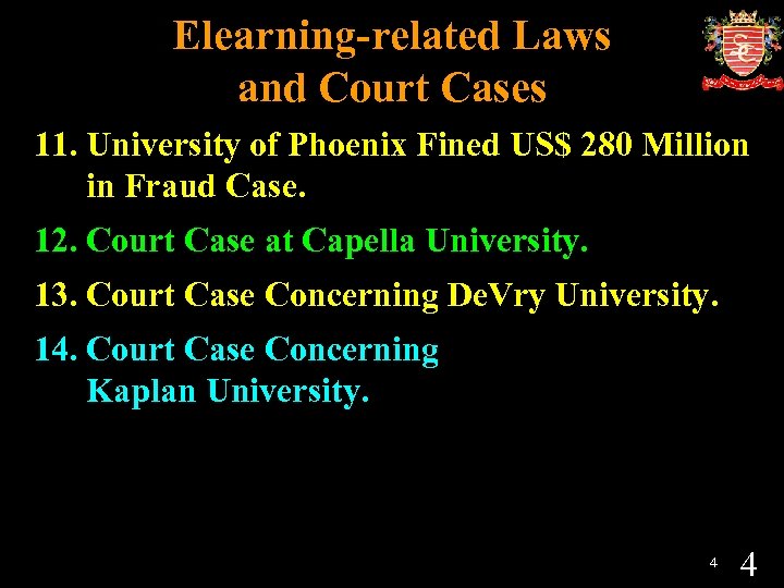 Elearning-related Laws and Court Cases 11. University of Phoenix Fined US$ 280 Million in